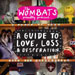 A Guide to Love, Loss & Desperation