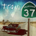 California 37 - Train lyrics