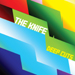 Deep Cuts - The Knife lyrics