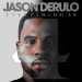 Everything Is 4 - Jason Derulo lyrics