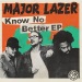 Know No Better - Major Lazer lyrics