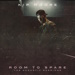 Room To Spare: The Acoustic Sessions - Kip Moore lyrics