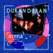 Arena - Duran Duran lyrics